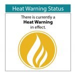 There is currently a heat warning in effect.