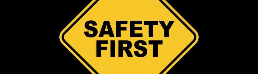 Safety first sign